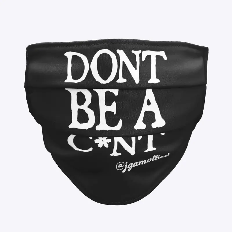 Don't Be A C*nt - Accessory Range