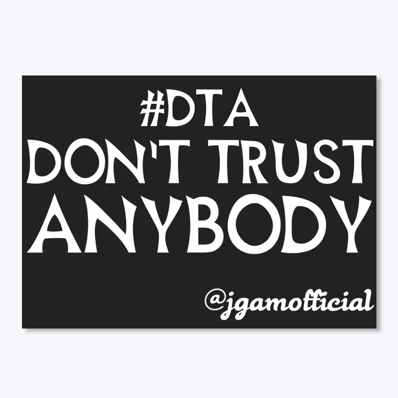 Don't Trust Anyone - Accessories